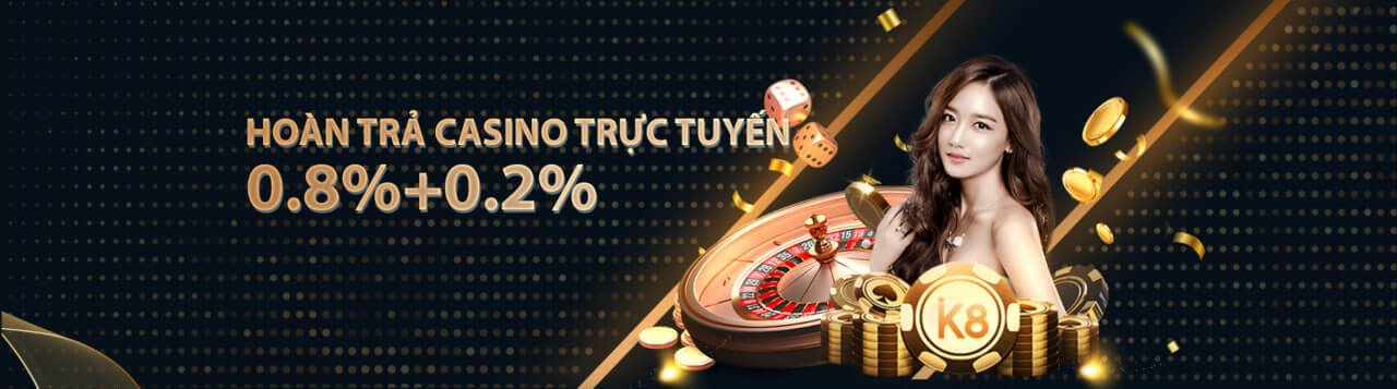 K8 - nhà cái casino uy tín nhất hiện nay